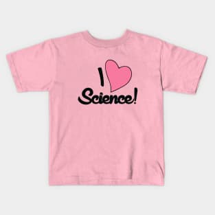 I love science Kids T-Shirt